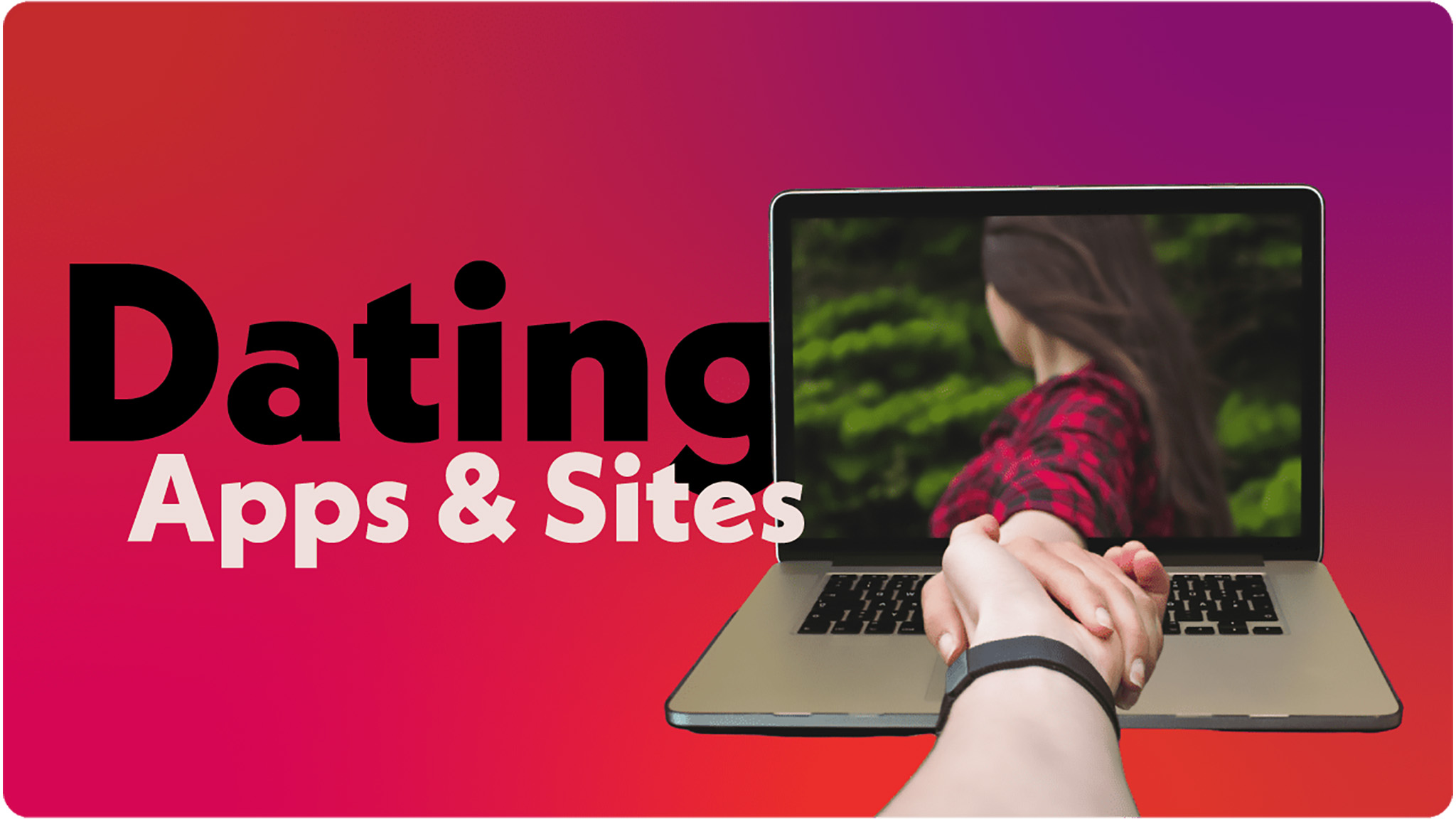 Best Dating Apps and Sites To Find A Real Relationship - Vimarsana News