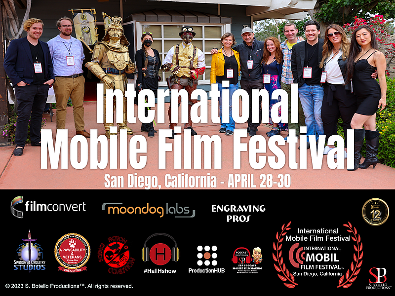 International Mobile Film Festival 12th Edition - Saturday, April 29, 2023,  10 . to 9 . | San Diego Reader