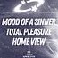 Total Pleasure and Mood Of A Sinner