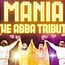 Mania: The ABBA Tribute