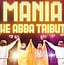 Mania: The ABBA Tribute