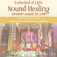Cathedral of Light: Summer Sound Healing