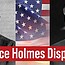 Justice Holmes Disposes