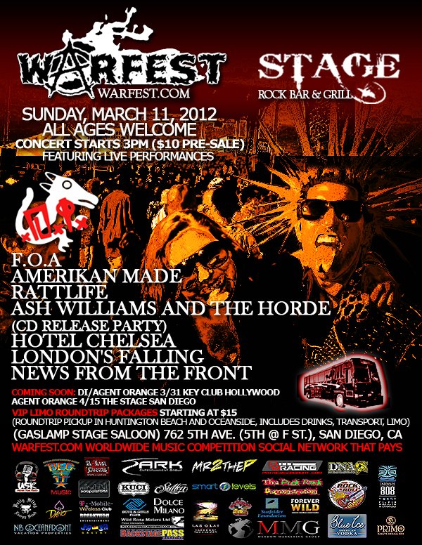 Coming to the Stage in San Diego, warfest.com presents DI, FOA, Amerikan MAde, Hotel Chelsea, Rattlife, Ash WIlliams and the Horde, Londons Falling and News From the Front.
