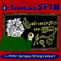 The Peter Sprague String Consort: Dr. Einstein's Spin  SBE Records