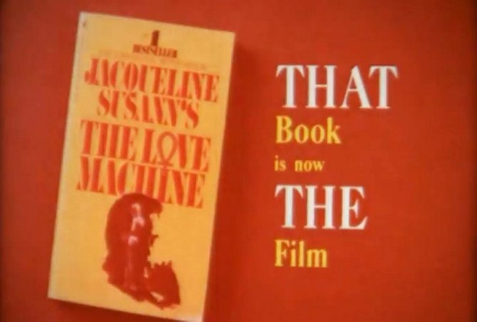 From the trailer for Jack Haley Jr.'s disembowelment of Jackie Susann's "The Love Machine" (1971).