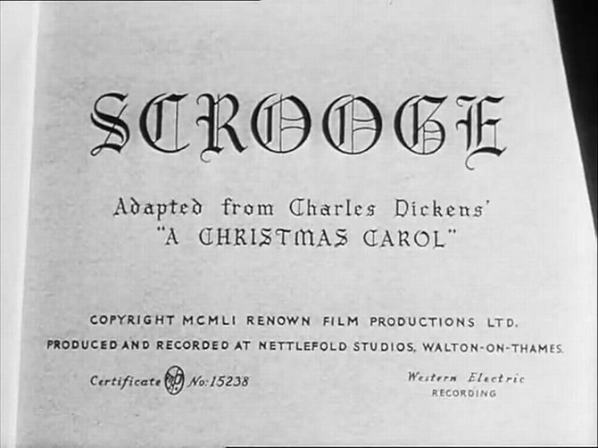 Still the most faithful telling of Charles Dickens' "A Christmas Carol," the 1951 production of Brian Desmond Hurst's "Scrooge."