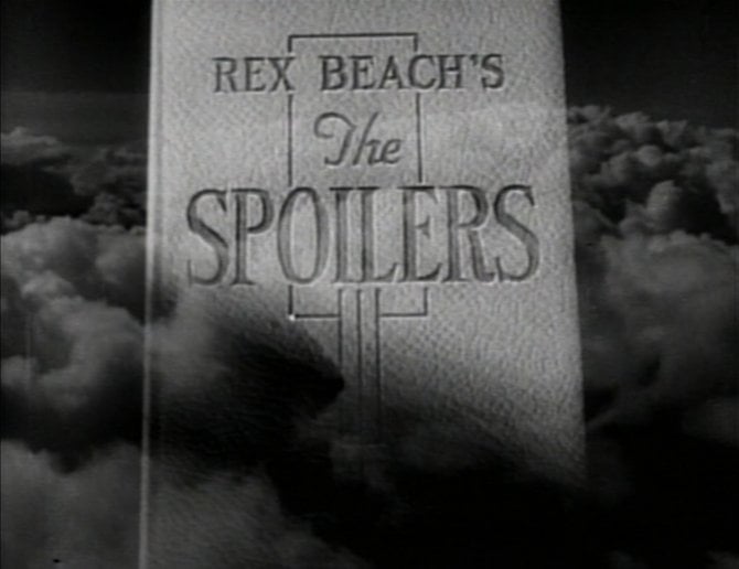 From the preview trailer for Ray Enright's propping up of Rex Beach's "The Spoilers" (1942).