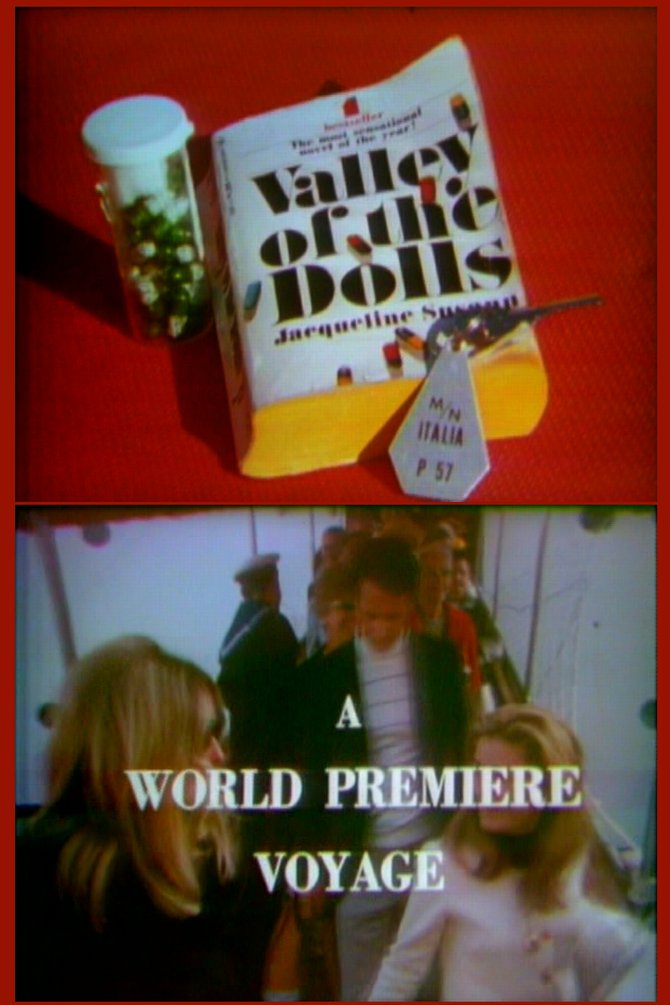 Jackie Susann's "Valley of the Dolls: A World Premiere Voyage" (1967).