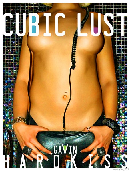 Cubic - not pubic - Lust: an ex-San Diegan's insider fantasy about sex, illicit substances, and electronic dance culture