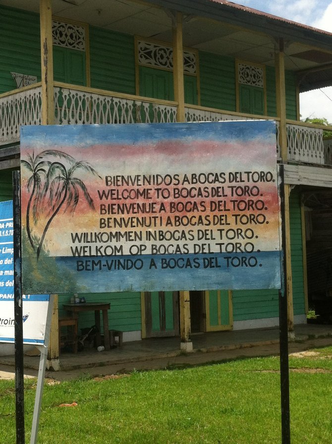 Welcome to Bocas del Toro, Panama. 
