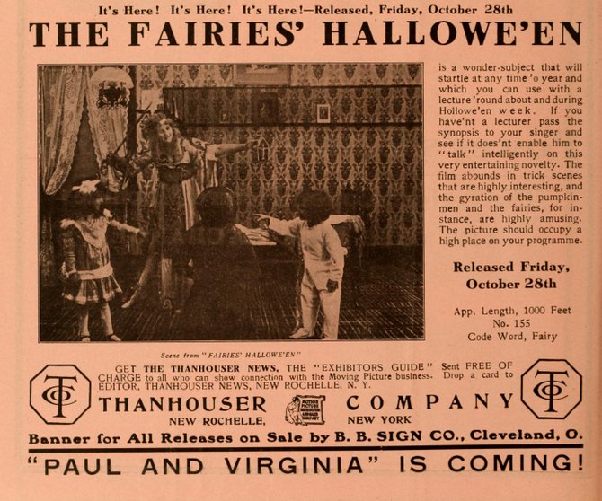 "The Moving Picture World," October, 1910: Early evidence of an Allhallows Eve-related production. An advertisement for the presumably long lost 'trick-film', "The Fairies' Hallowe'en." 