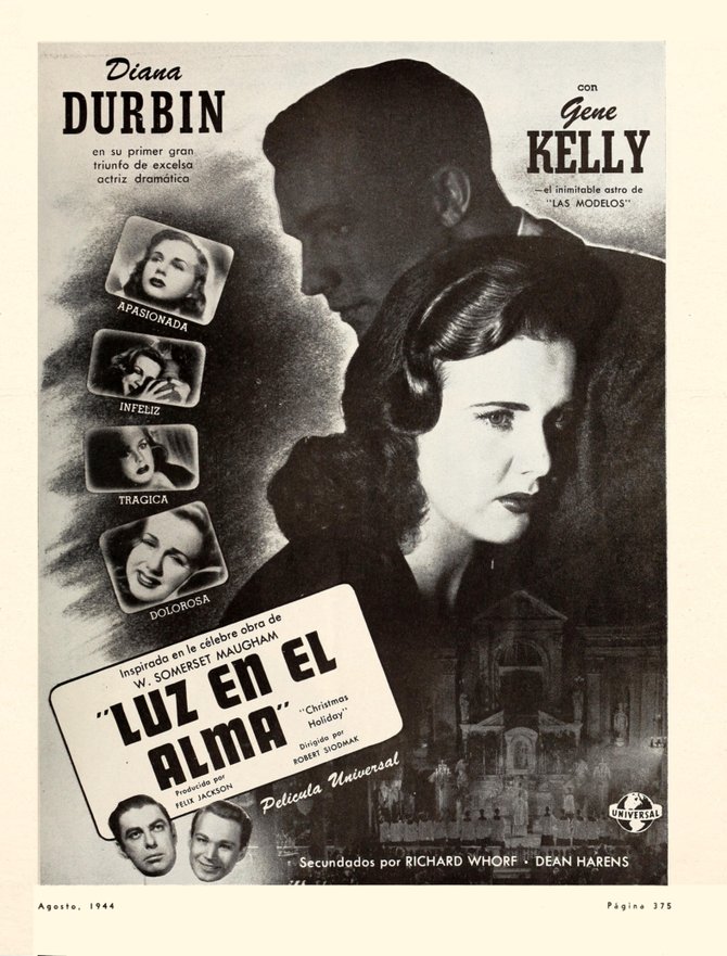 Speaking of Siodmak, here's an ad for "Christmas Holiday." With this cast you'd expect a frothy musical. Guess again. Gene Kelly plays an escaped con who plans on spending the holidays murdering his ex-galpal, Deanna Durbin. A masterpiece by any other name. "Cine-Mundial," August, 1944.