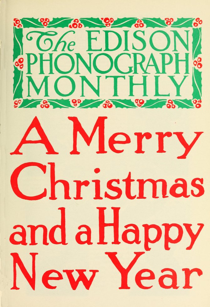 Happy Holidays from Tom, Black Maria, and the gang at “The Edison Phonograph Monthly,” 1910.