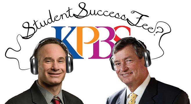 SDSU’s Hirshman and CSU’s White: inventing new ways to keep their big paychecks coming and KPBS on the air?