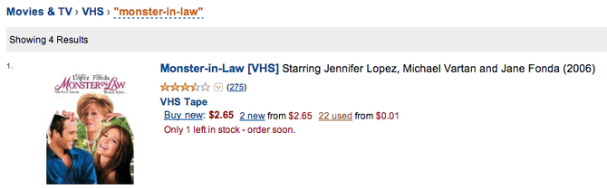 Save big on Amazon: 22 used VHS copies of Monster-In-Law for less than a quarter! (Shipping and handling not included.)