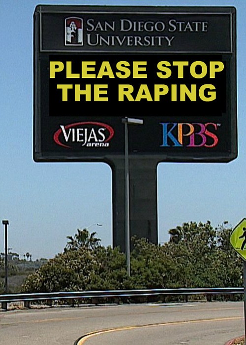 "For starters," says SDSU President Hirshman, "we are asking SDSU students to stop raping each other. When you're dealing with uncivil people, it's essential to model civility. We thought about a 'Don't rape me, bro' campaign, but figured the [Don't tase me, bro] meme was played out, and maybe inappropriate."