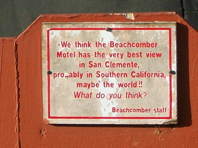 Interesting sign n San Clemente, CA. at the Beachcomber.