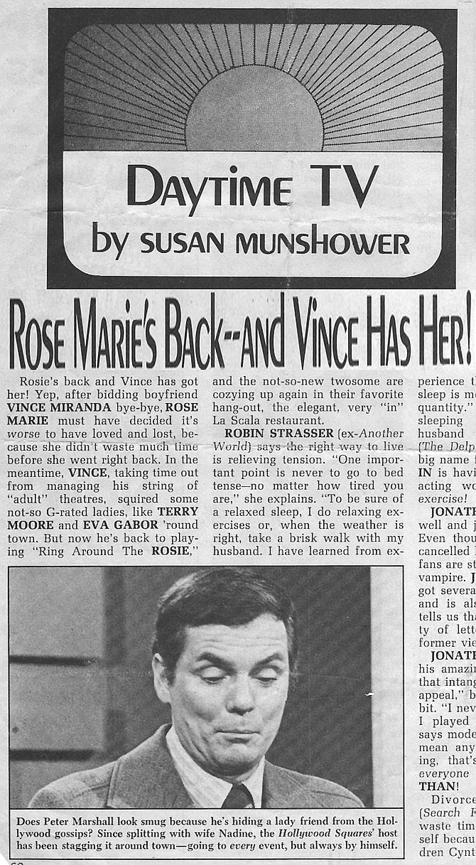 Miranda was reportedly thrilled at this mention in a 1972 issue of L.A.'s Daytime TV magazine: "Rosie's back and Vince has got her! "