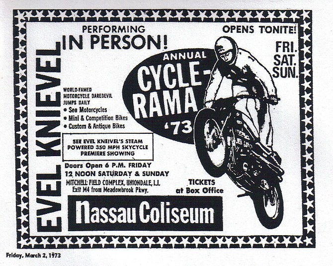 See Evel in person at the Nassau Colosseum, March 2, 1973. 
