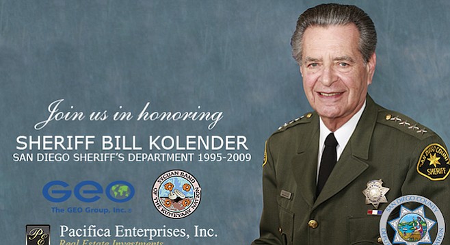 The San Diego County Deputy Sheriff’s Foundation held a "support and remember" gala for Kolender in March of this year.