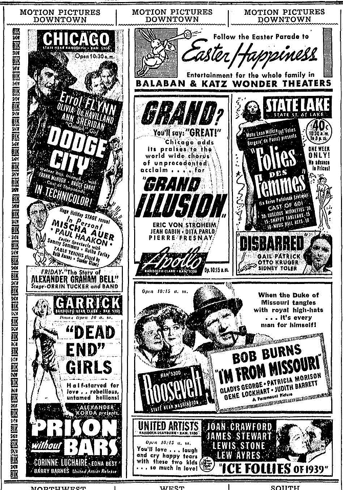 Easter menu: cheesecake at the State Lake and Garrick; stale corn at the Roosevelt; drawn Bobs Watson and a side of live Mischa Auer at the Chicago; frozen novelties at the UA; and the pièce de résistance, Renoir Flambé at the Apollo. "The Chicago Tribune," April 9, 1939.