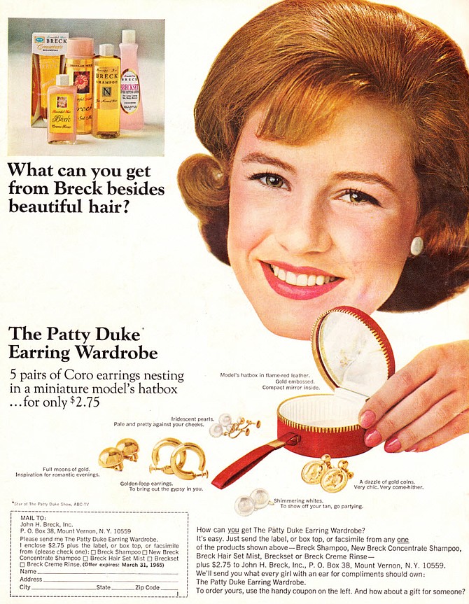 Let’s begin with a 1964 ad featuring former Breck Girl and this year’s most recent celebrity casualty, Patty Duke. (At the rate things are going, next year’s Oscar’s “In Memoriam” segment will be a miniseries.) The young actress parlayed her Oscar-winning performance in “The Miracle Worker” into the wildly successful "The Patty Duke Show.” She was the first teenager to have a television series created specifically for her. I’m betting the Patty Duke Earring Wardrobe is currently fetching a big price on eBay.
