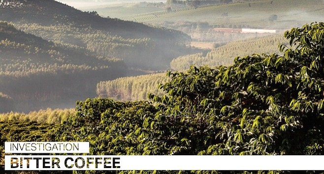 Denmark-based media group Danwatch issued an investigative report called "Bitter Coffee," detailing coffee farm abuses in Brazil.