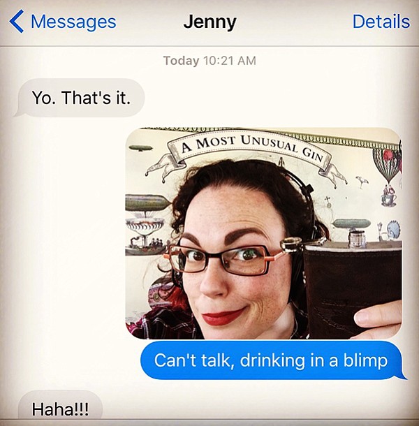 Drinking in a blimp and texting