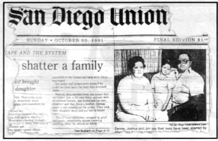 S.D. Union, Oct. 30, 1991. Denise, Josh, and Jim Wade. The Wades begged their daughter to tell them, but the doctor refused to let them question or even talk to her.