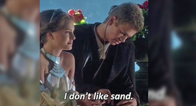 We don't like sand either, Anakin.
