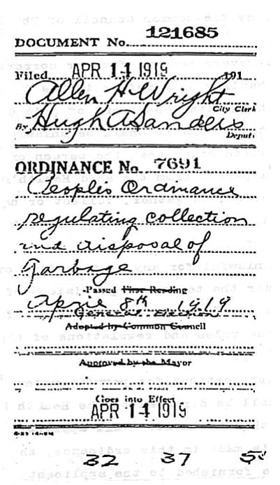 This ordinance organized trash collection in San Diego via a ballot proposition during a bitter mayoral race in 1919. Before this, people dumped what they wanted wherever they wanted. 