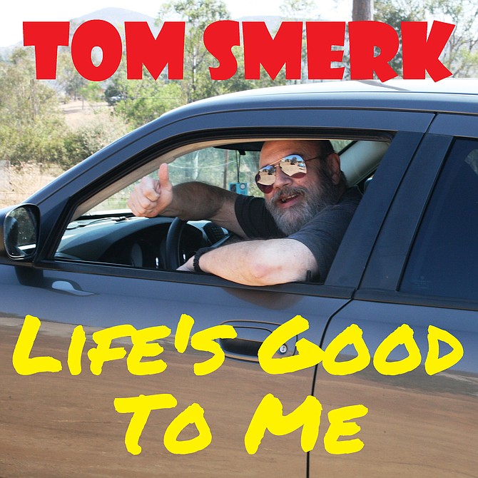 New Album by Tom Smerk Project - "Life's Good to Me"