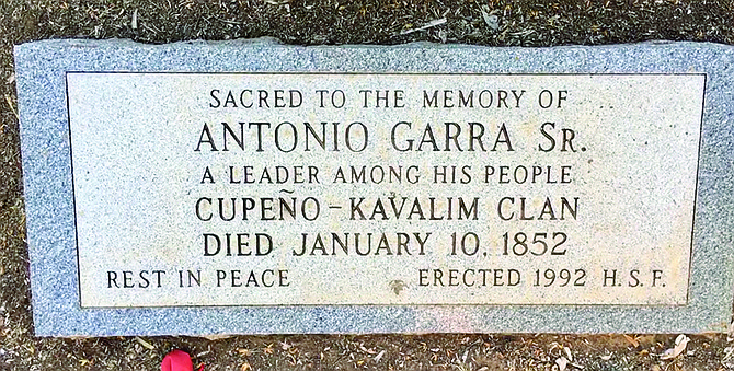 Antonio Garra’s gravesite. The Kumeyaay revolutionary was shot right across the wall
