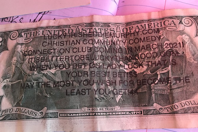 Irish Eddie’s favorite banknote, the $2 bill with some of his bons mots