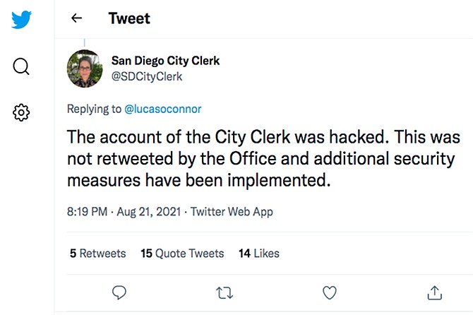 Elizabeth Maland on San Diego City Clerk’s Twitter: “Since the original Retweet, I have had several conversations with the City’s CyberSecurity group, and they have made me aware that the word ‘hacked’ has a very specific usage, and that it is unlikely that that is what occurred in this instance.”