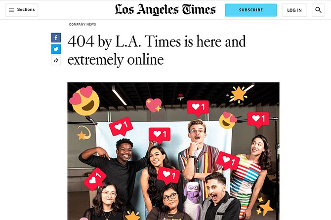 “404 is a team of creators, artists, filmmakers, writers and makers of all kinds (including a puppeteer) and is the first-of-its-kind collective in any major U.S. newsroom,” says the LA Times' hype of the venture.