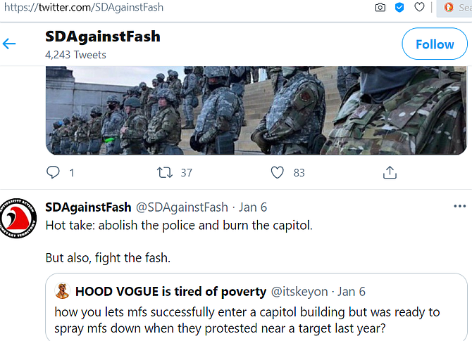 On January 6 last year, @SDAgainstFash tweeted “Abolish the police and burn the Capitol.”
