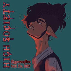 Artwork for the single, High Society, by Hyperqctive.