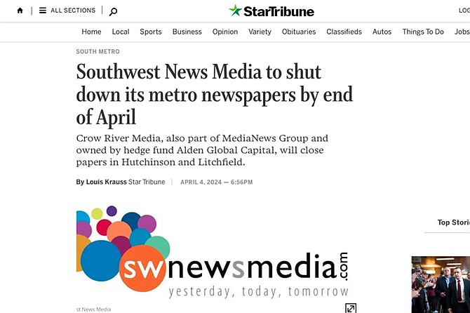 “The closings will leave the communities without their long-time local papers,” reports the Minneapolis Star-Tribune.