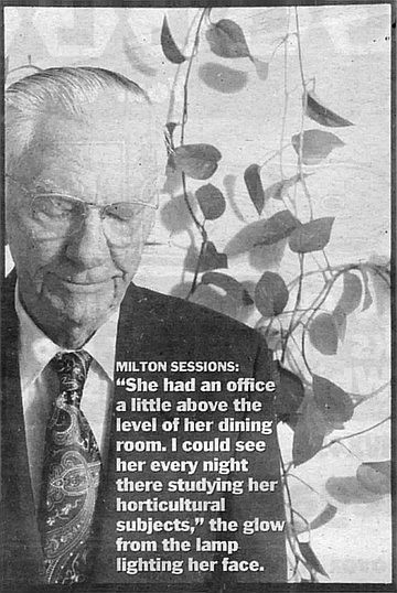 “She had an office a little above the level of her dining room. I could see her every night there studying her horticultural subjects,” the glow from the lamp lighting her face.