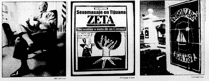 FBI's Bill Gore, story on Serrano kidneapping in Zeta, Coronado Cays gate